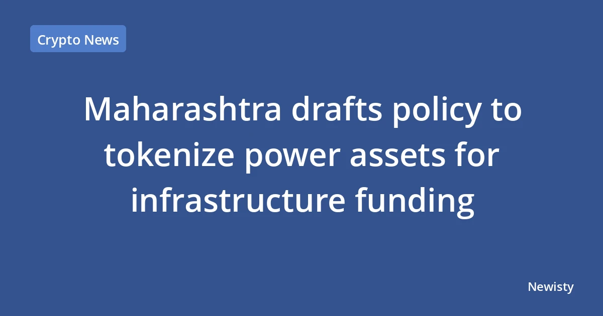 Maharashtra drafts policy to tokenize power assets for infrastructure funding