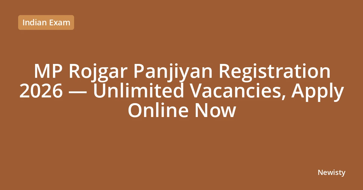 MP Rojgar Panjiyan Registration 2026 — Unlimited Vacancies, Apply Online Now
