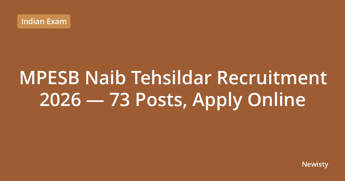 MPESB Naib Tehsildar Recruitment 2026 — 73 Posts, Apply Online