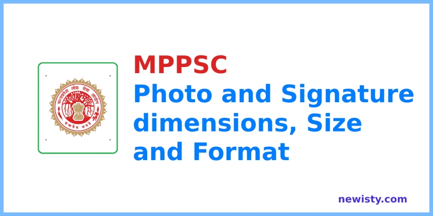 MPPSC Photo and Signature Size, dimensions and Format