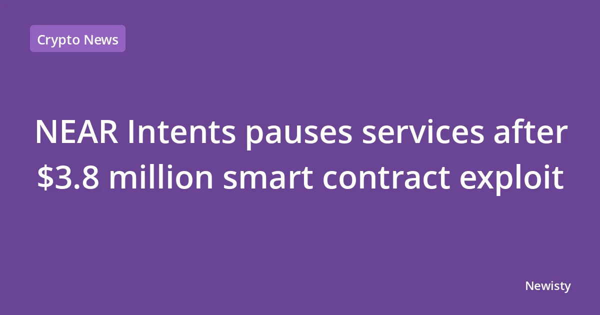 NEAR Intents pauses services after $3.8 million smart contract exploit