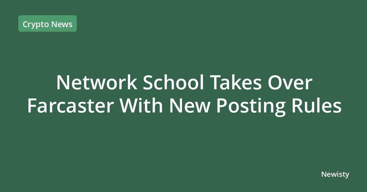 Network School Takes Over Farcaster With New Posting Rules