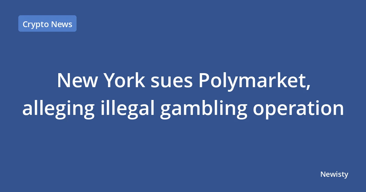 New York sues Polymarket, alleging illegal gambling operation
