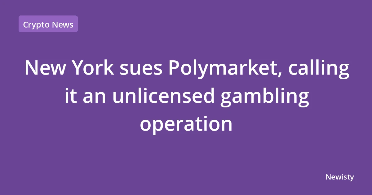 New York sues Polymarket, calling it an unlicensed gambling operation