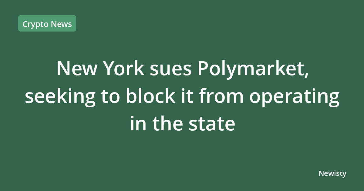 New York sues Polymarket, seeking to block it from operating in the state