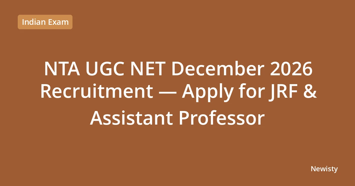 NTA UGC NET December 2026 Recruitment — Apply for JRF & Assistant Professor