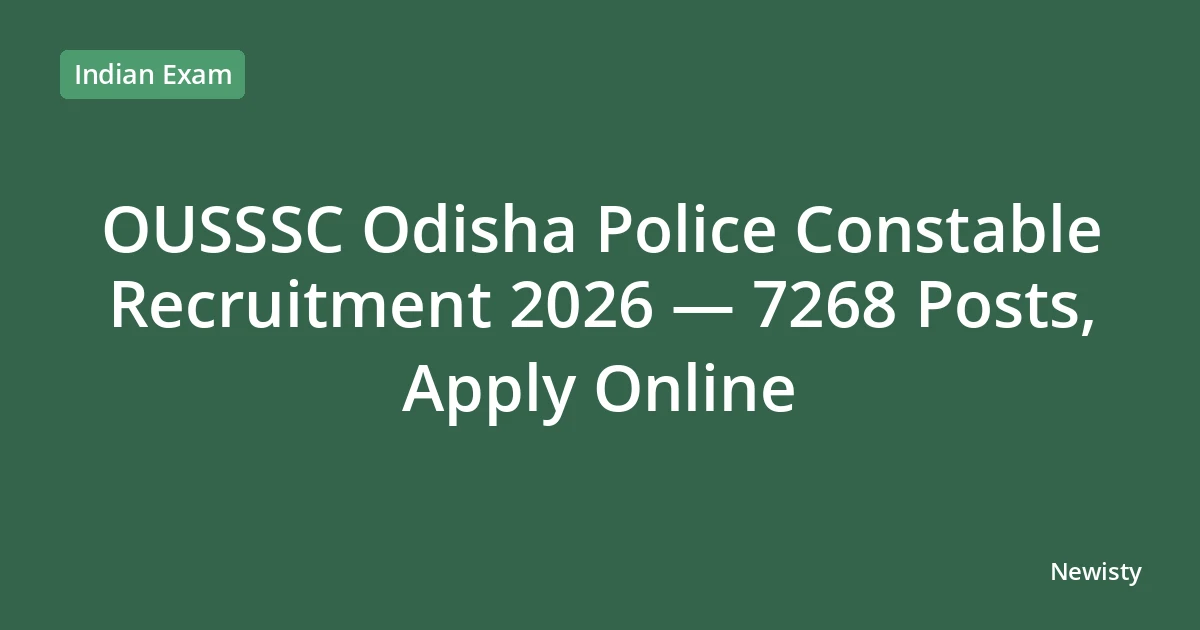 OUSSSC Odisha Police Constable Recruitment 2026 — 7268 Posts, Apply Online