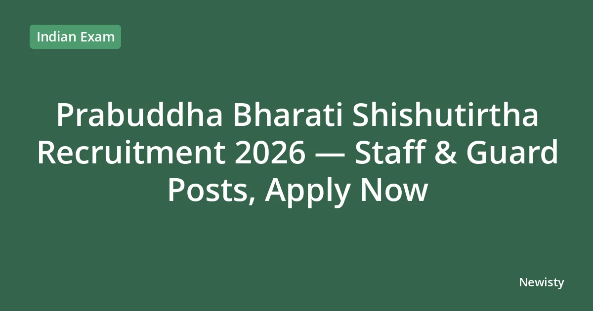 Prabuddha Bharati Shishutirtha Recruitment 2026 — Staff & Guard Posts, Apply Now