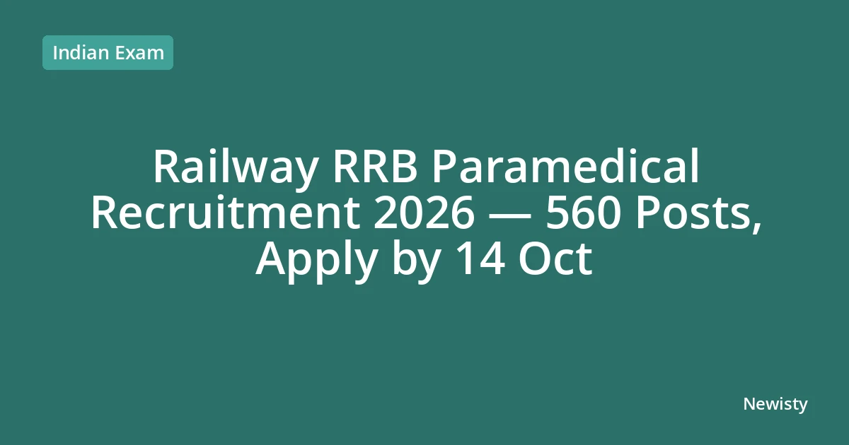 Railway RRB Paramedical Recruitment 2026 — 560 Posts, Apply by 14 Oct
