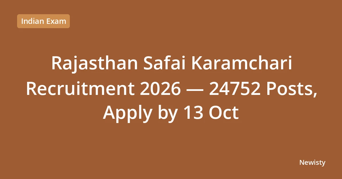 Rajasthan Safai Karamchari Recruitment 2026 — 24752 Posts, Apply by 13 Oct