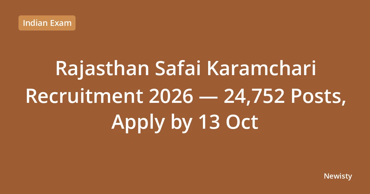Rajasthan Safai Karamchari Recruitment 2026 — 24,752 Posts, Apply by 13 Oct