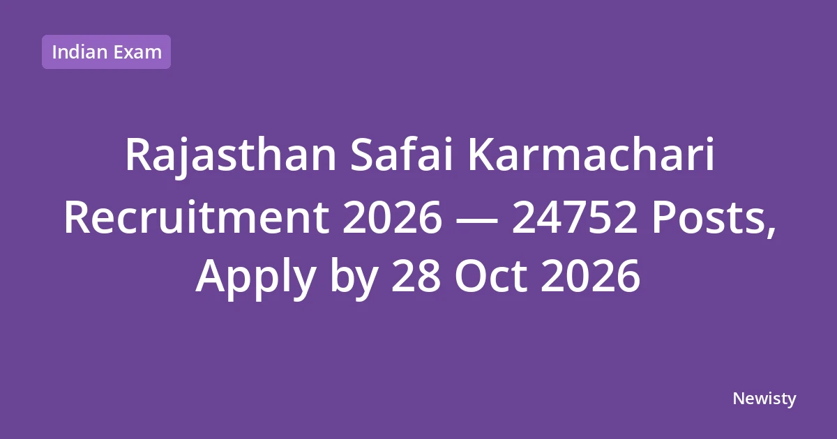 Rajasthan Safai Karmachari Recruitment 2026 — 24752 Posts, Apply by 28 Oct 2026