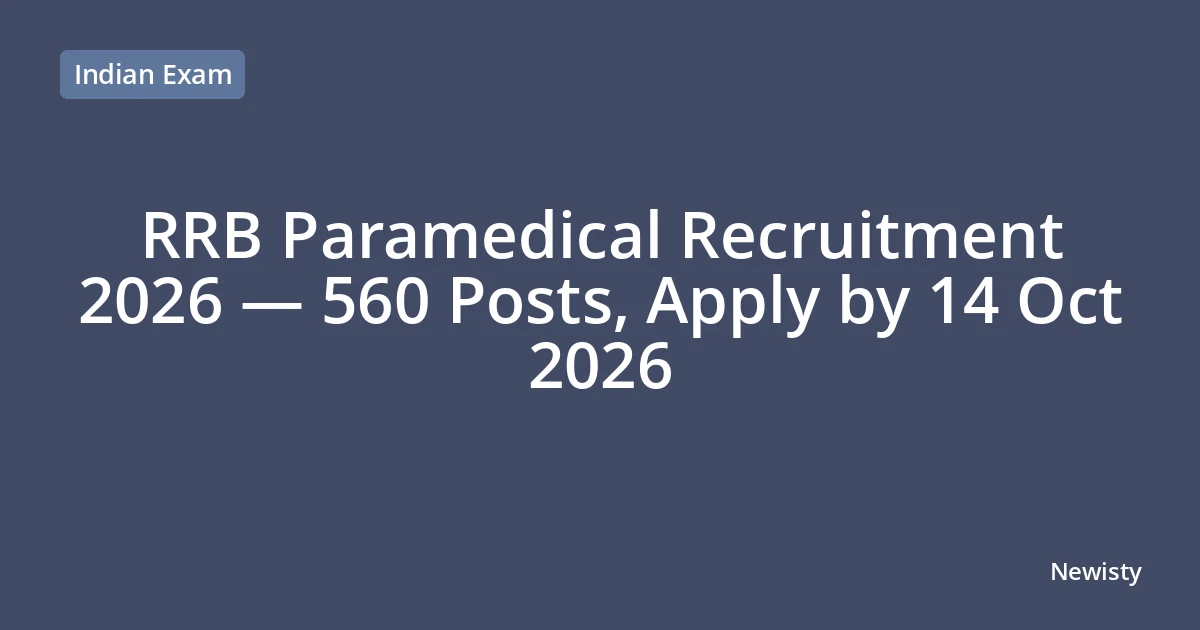 RRB Paramedical Recruitment 2026 — 560 Posts, Apply by 14 Oct 2026