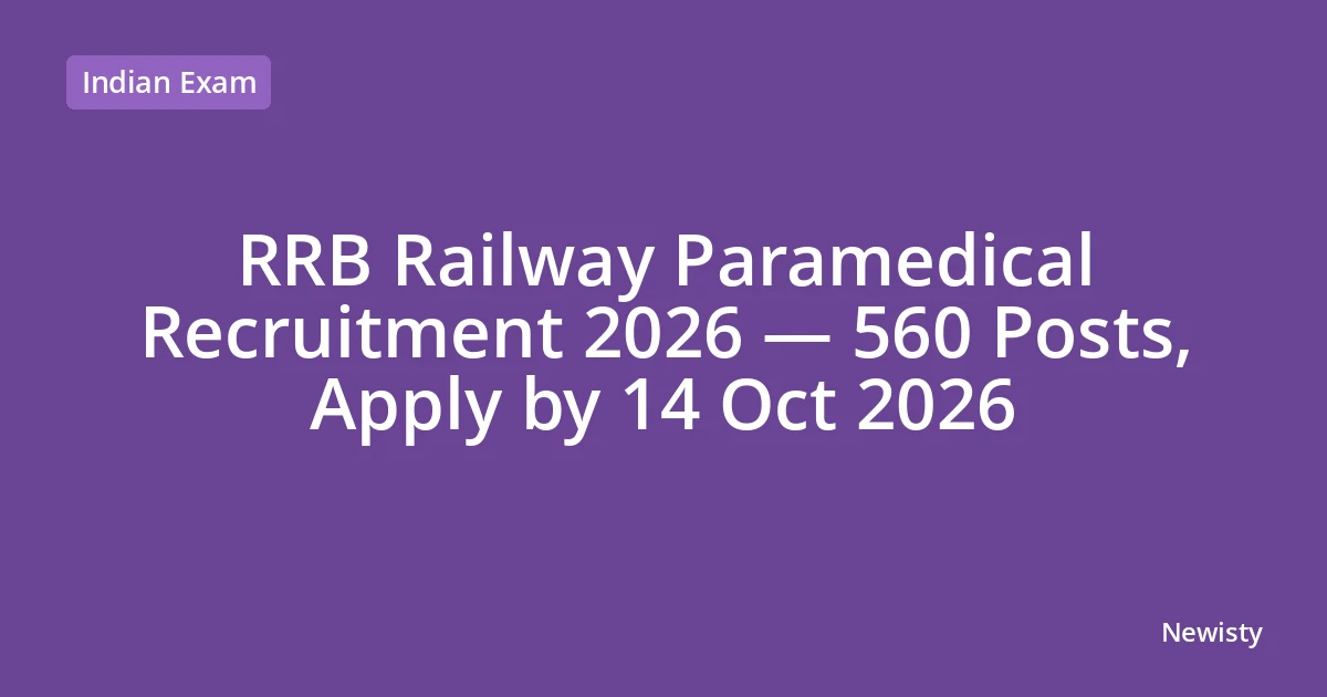 RRB Railway Paramedical Recruitment 2026 — 560 Posts, Apply by 14 Oct 2026
