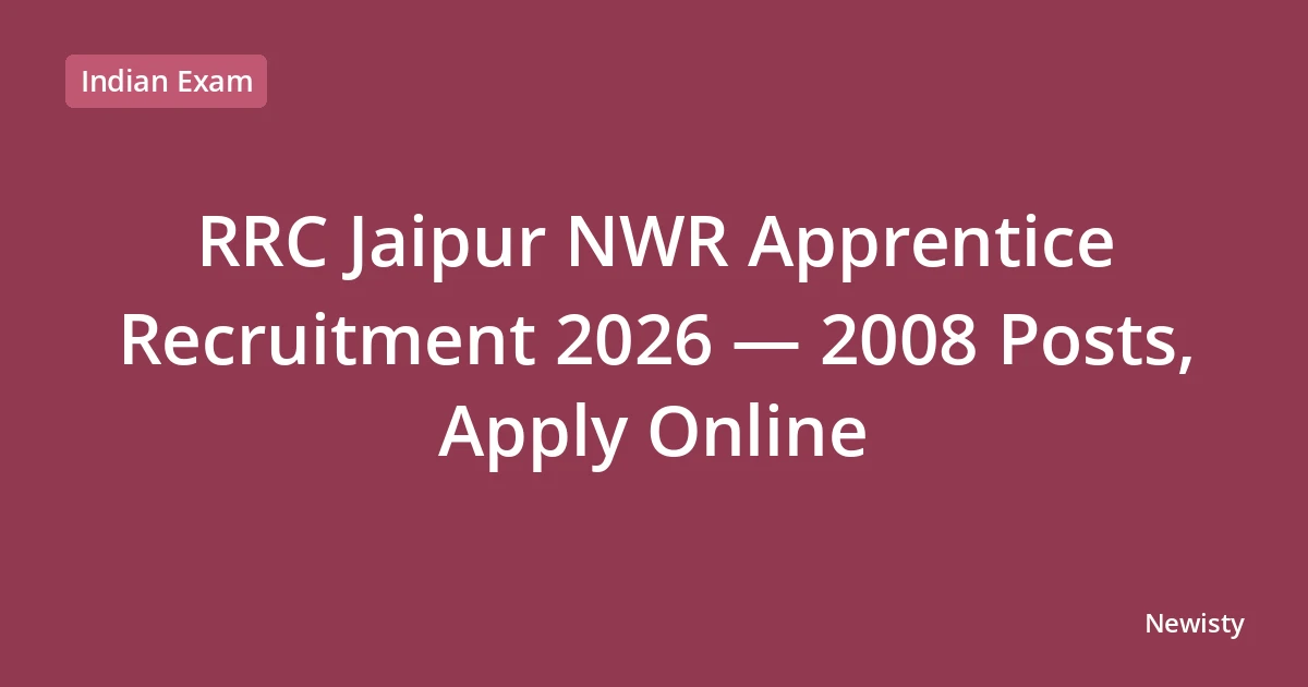 RRC Jaipur NWR Apprentice Recruitment 2026 — 2008 Posts, Apply Online