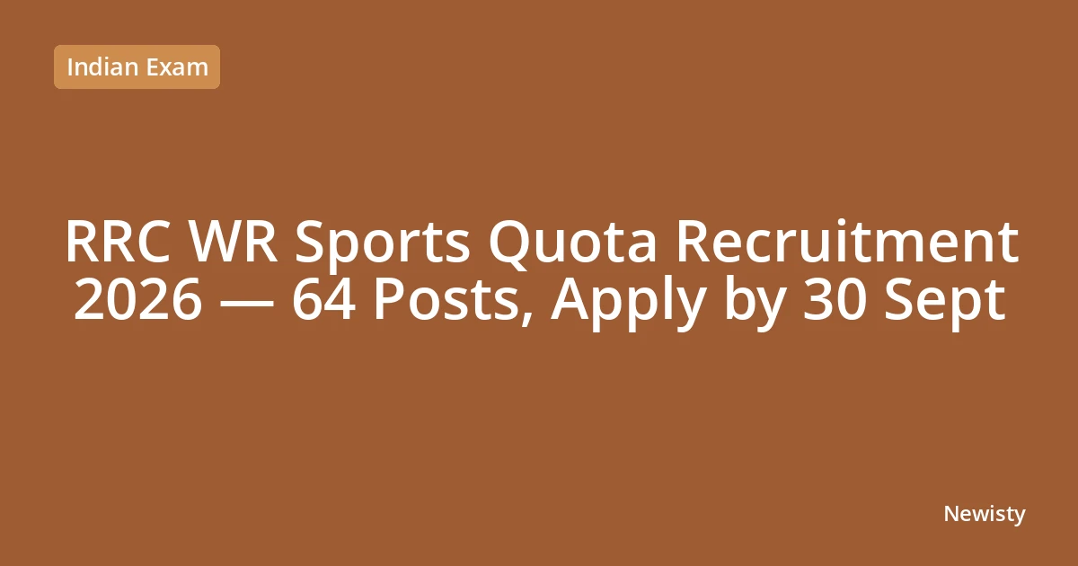 RRC WR Sports Quota Recruitment 2026 — 64 Posts, Apply by 30 Sept