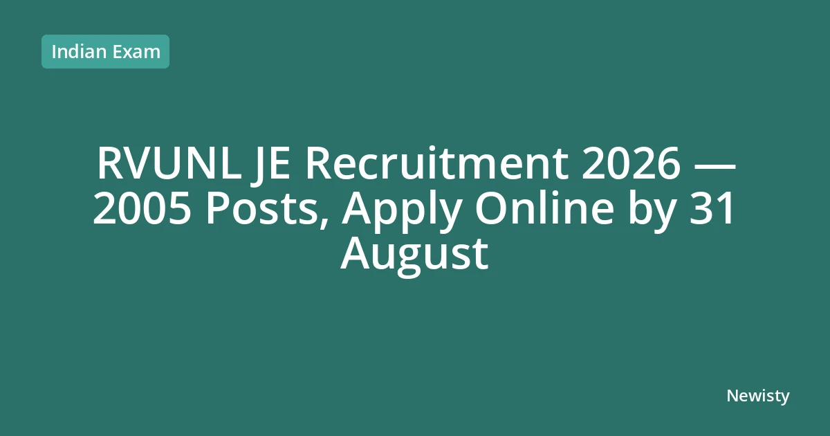 RVUNL JE Recruitment 2026 — 2005 Posts, Apply Online by 31 August