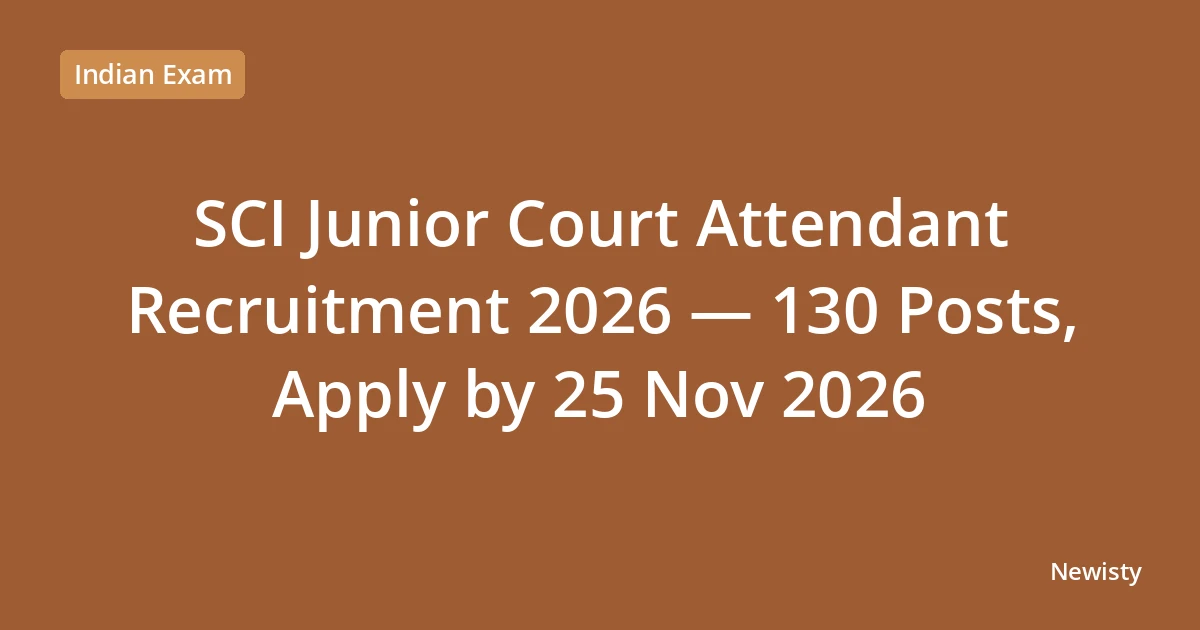 SCI Junior Court Attendant Recruitment 2026 — 130 Posts, Apply by 25 Nov 2026