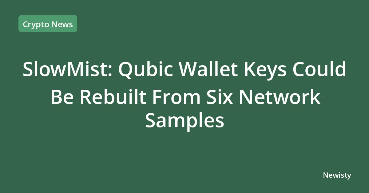 SlowMist: Qubic Wallet Keys Could Be Rebuilt From Six Network Samples