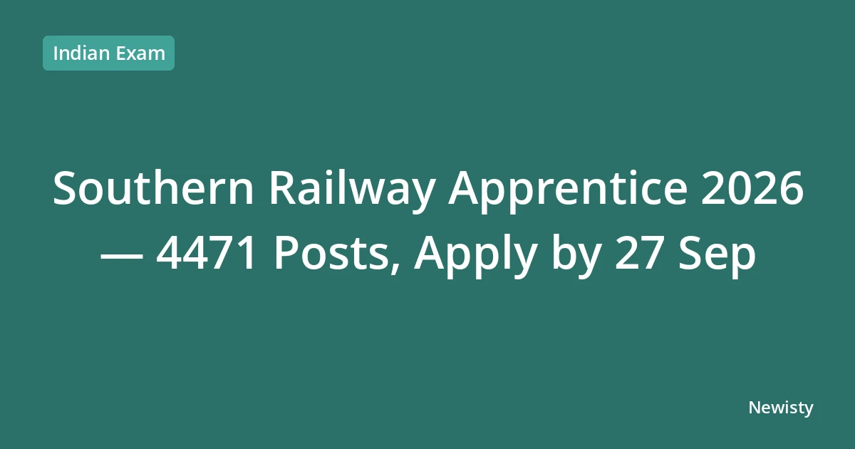 Southern Railway Apprentice 2026 — 4471 Posts, Apply by 27 Sep