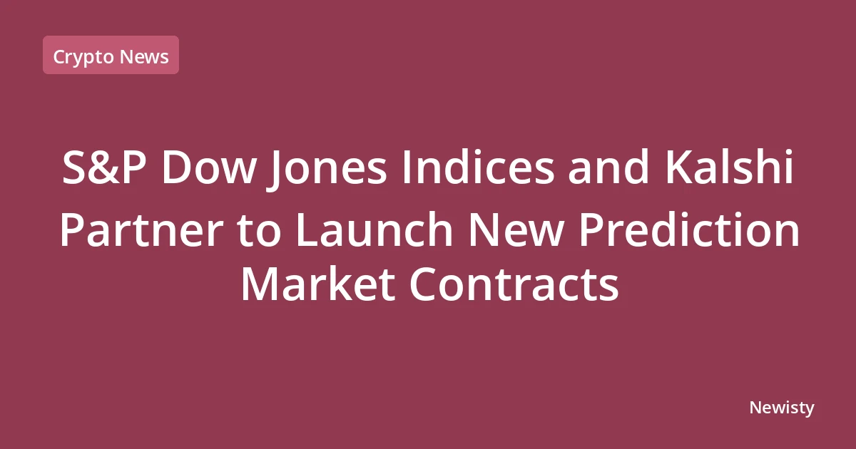 S&P Dow Jones Indices and Kalshi Partner to Launch New Prediction Market Contracts
