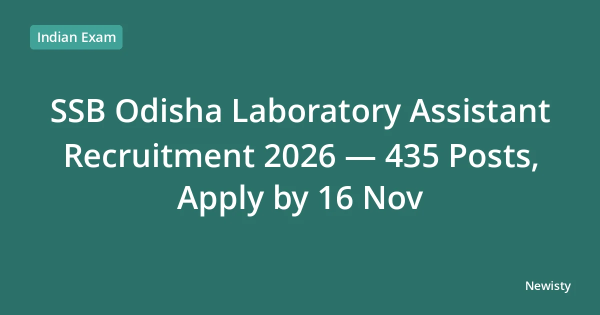 SSB Odisha Laboratory Assistant Recruitment 2026 — 435 Posts, Apply by 16 Nov