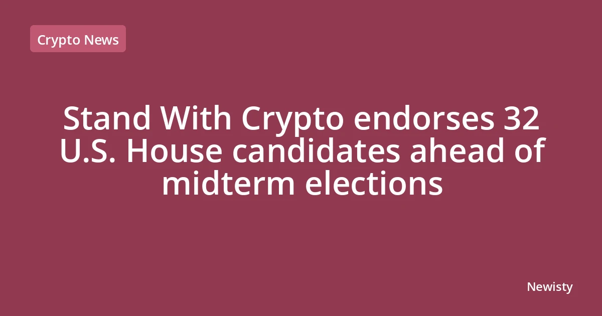 Stand With Crypto endorses 32 U.S. House candidates ahead of midterm elections