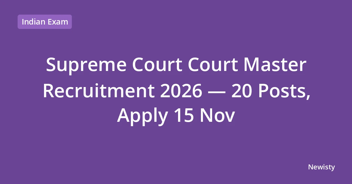 Supreme Court Court Master Recruitment 2026 — 20 Posts, Apply 15 Nov