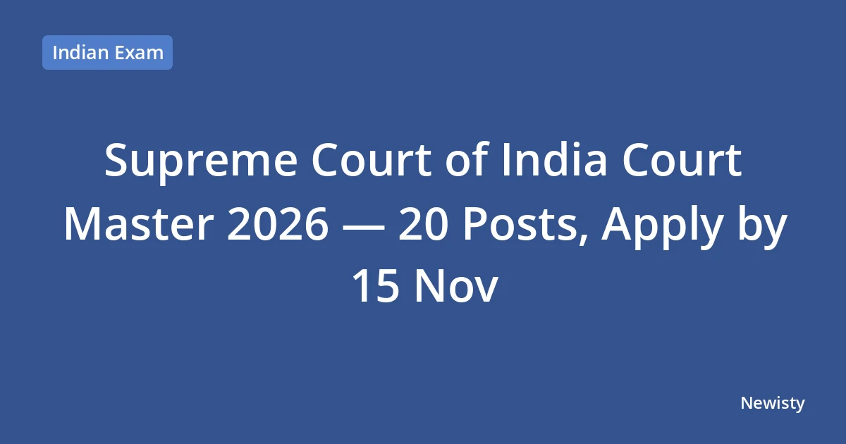 Supreme Court of India Court Master 2026 — 20 Posts, Apply by 15 Nov