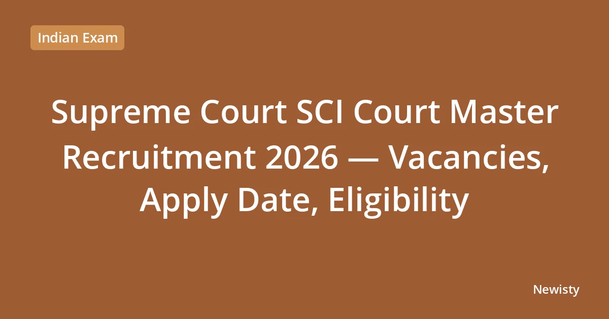 Supreme Court SCI Court Master Recruitment 2026 — Vacancies, Apply Date, Eligibility