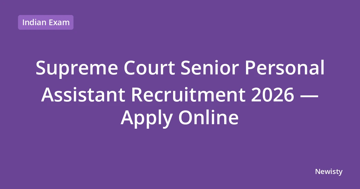 Supreme Court Senior Personal Assistant Recruitment 2026 — Apply Online