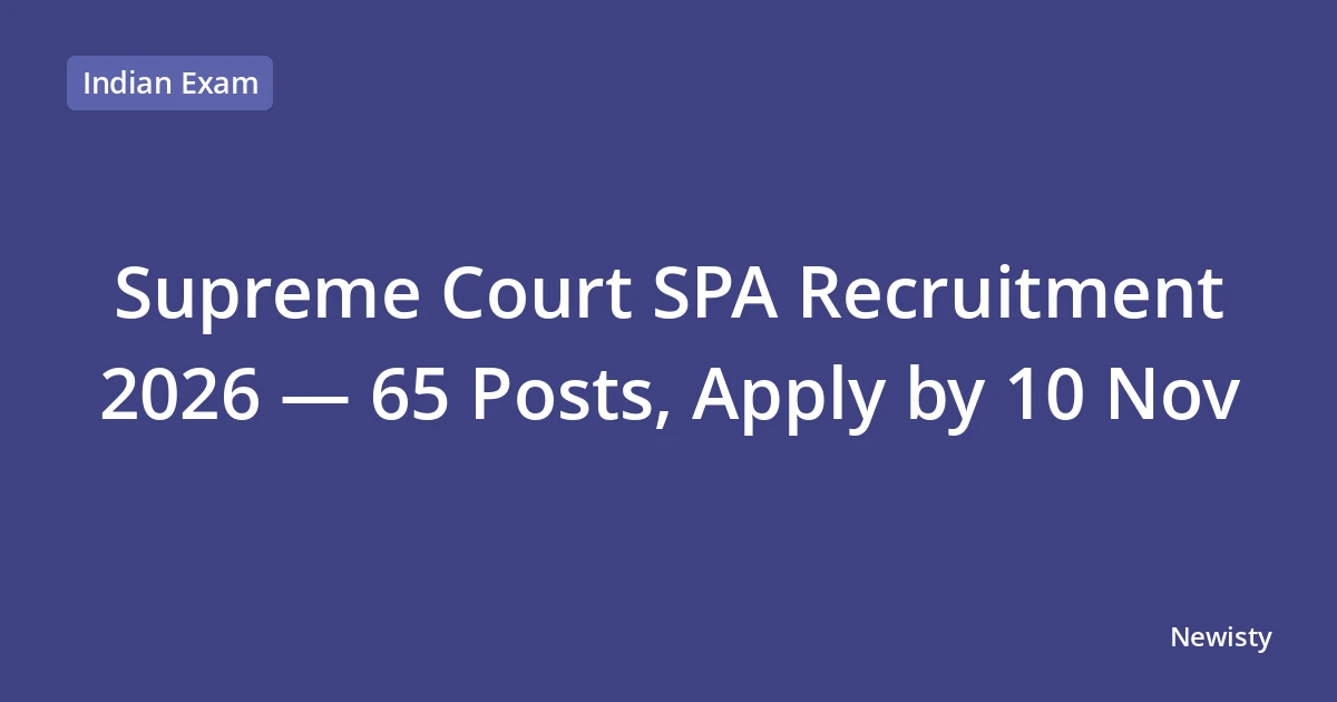 Supreme Court SPA Recruitment 2026 — 65 Posts, Apply by 10 Nov
