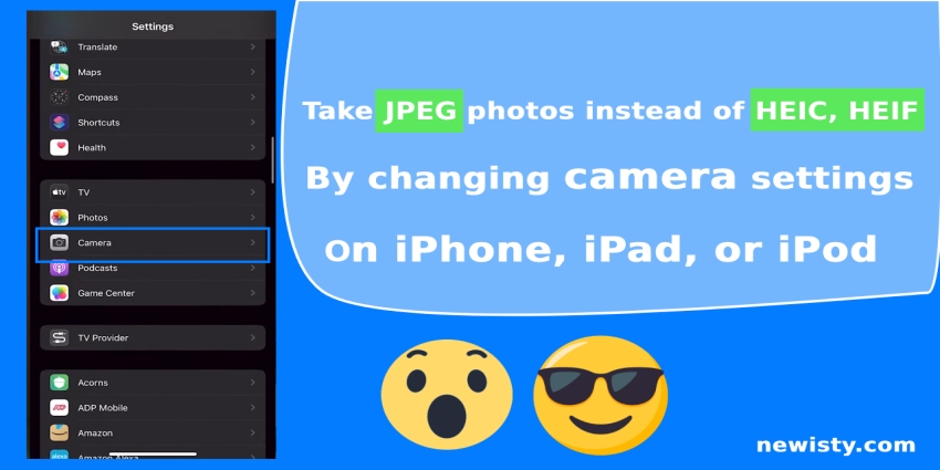 How to take JPEG photos instead of HEIC, HEIF using Camera Settings