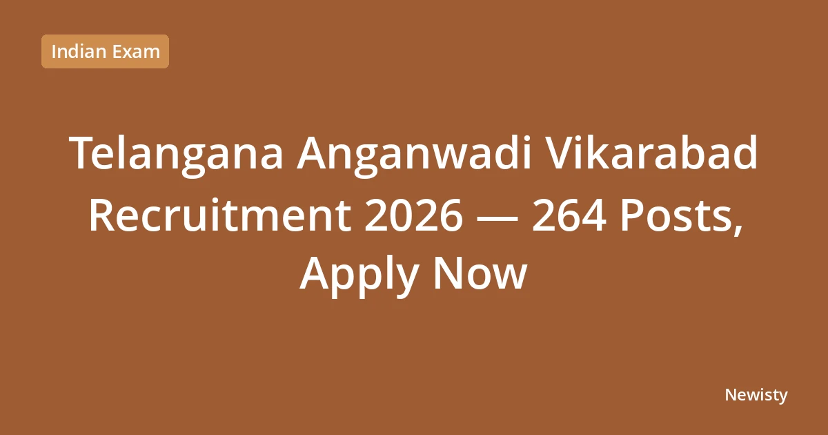 Telangana Anganwadi Vikarabad Recruitment 2026 — 264 Posts, Apply Now