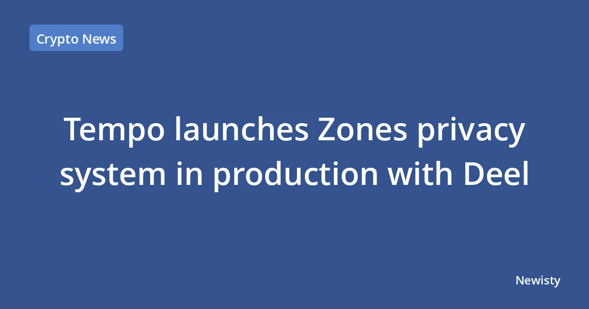 Tempo launches Zones privacy system in production with Deel