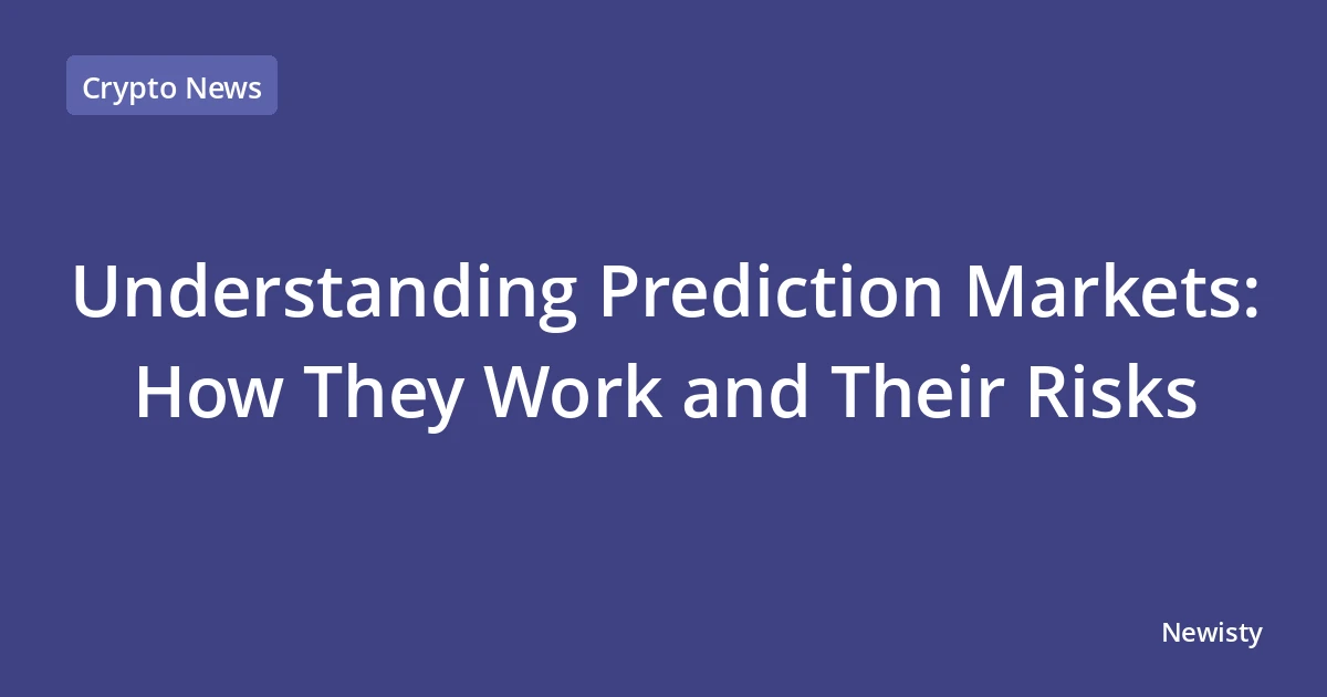Understanding Prediction Markets: How They Work and Their Risks