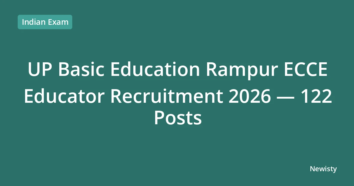 UP Basic Education Rampur ECCE Educator Recruitment 2026 — 122 Posts