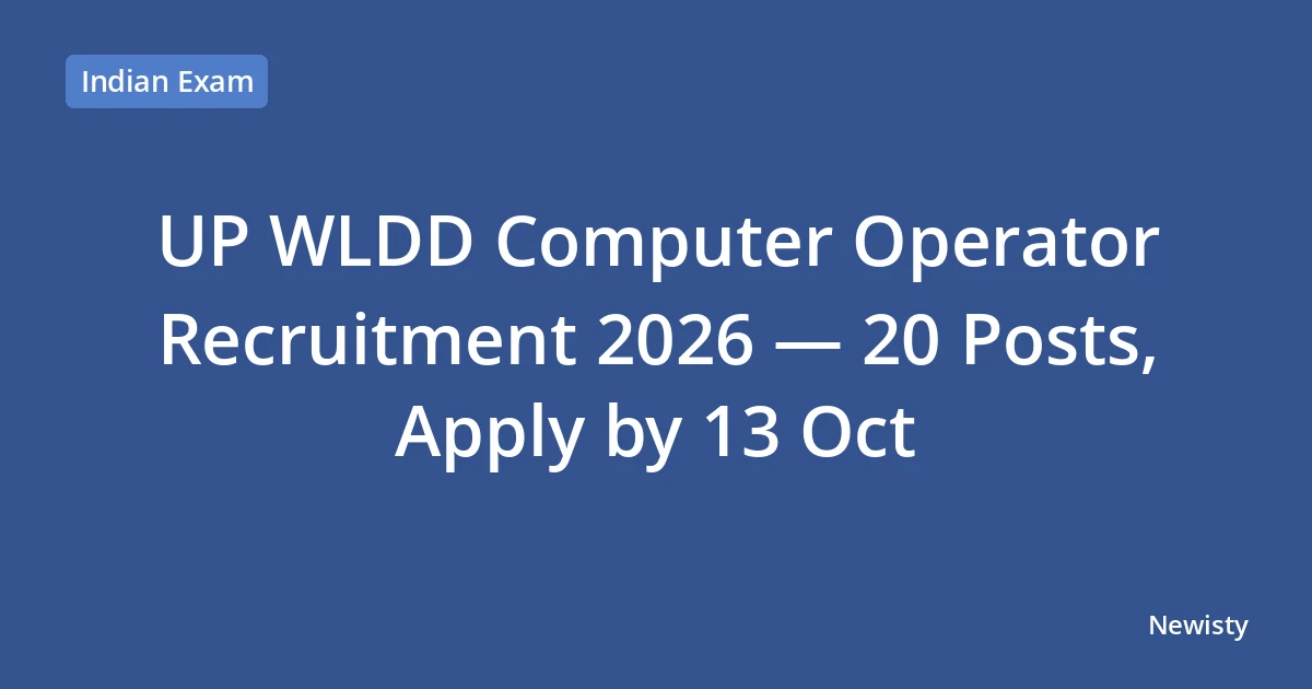 UP WLDD Computer Operator Recruitment 2026 — 20 Posts, Apply by 13 Oct