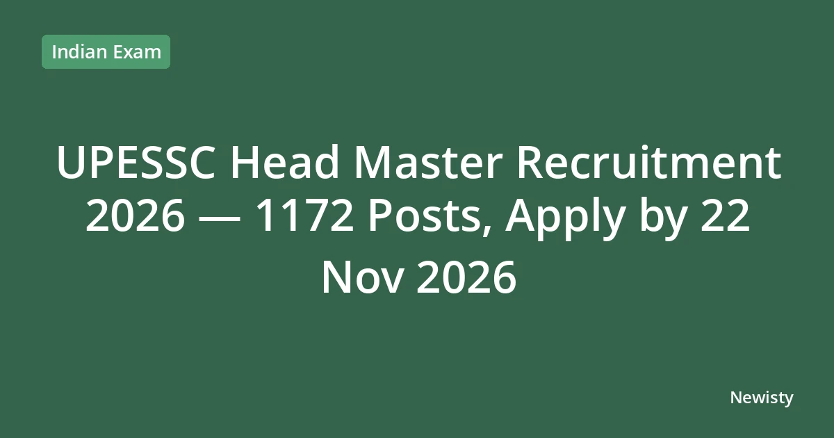 UPESSC Head Master Recruitment 2026 — 1172 Posts, Apply by 22 Nov 2026