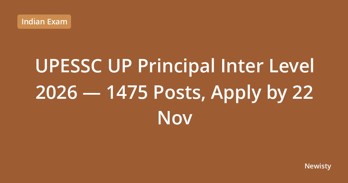 UPESSC UP Principal Inter Level 2026 — 1475 Posts, Apply by 22 Nov