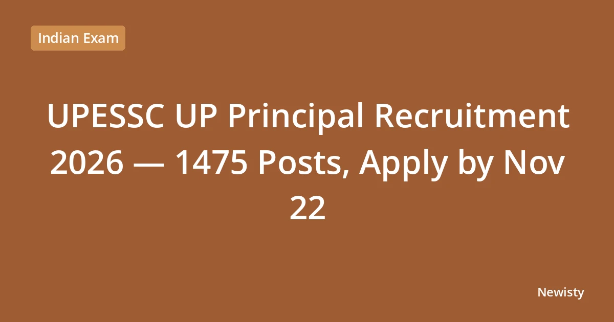 UPESSC UP Principal Recruitment 2026 — 1475 Posts, Apply by Nov 22