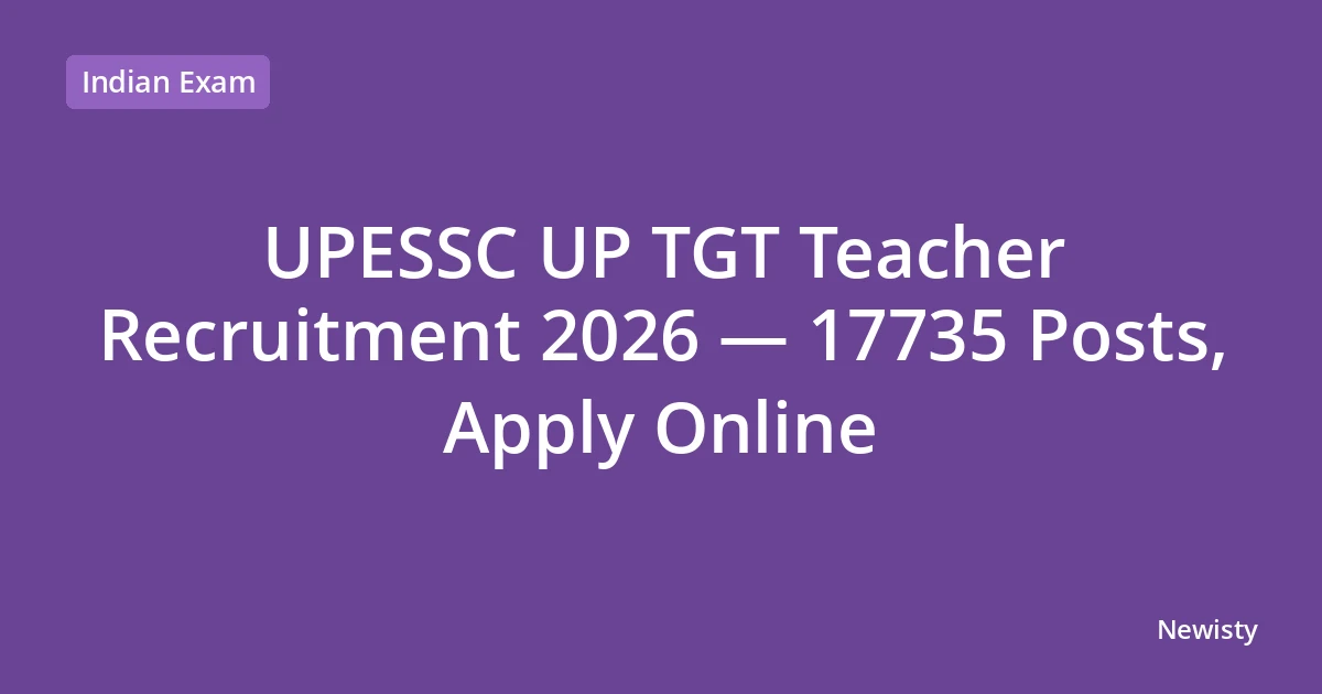 UPESSC UP TGT Teacher Recruitment 2026 — 17735 Posts, Apply Online