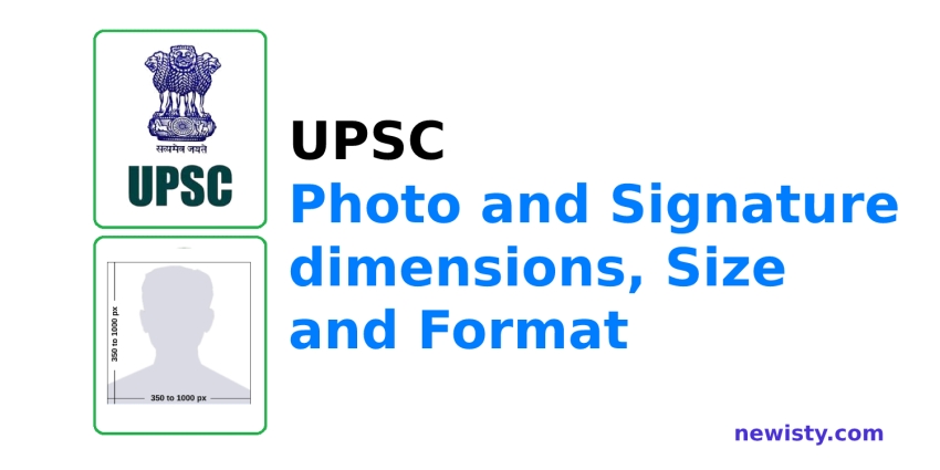 UPSC Photo and Signature Size, dimensions and Format
