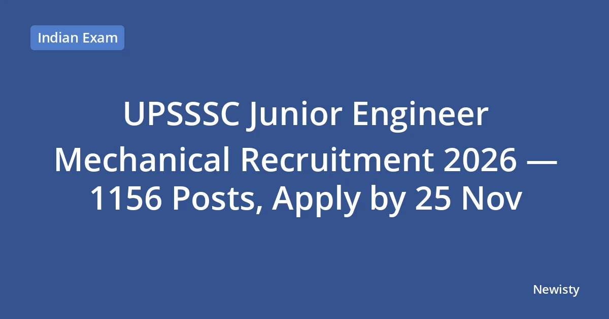UPSSSC Junior Engineer Mechanical Recruitment 2026 — 1156 Posts, Apply by 25 Nov