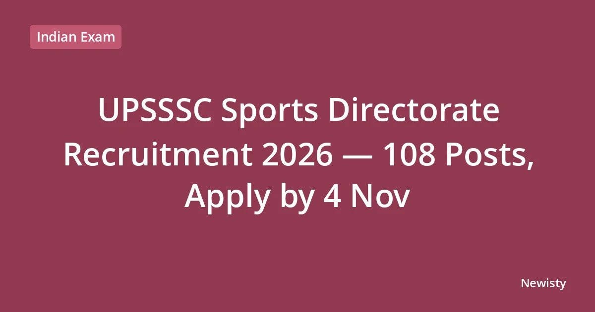 UPSSSC Sports Directorate Recruitment 2026 — 108 Posts, Apply by 4 Nov