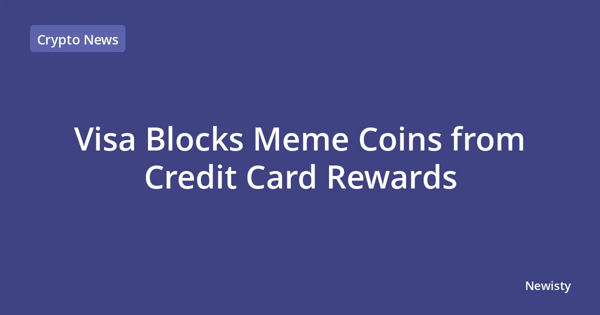 Visa Blocks Meme Coins from Credit Card Rewards