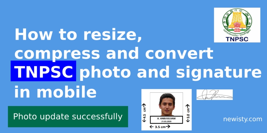 Newisty TNPSC Photo and Signature Compressor, Editor, Resizer, Converter