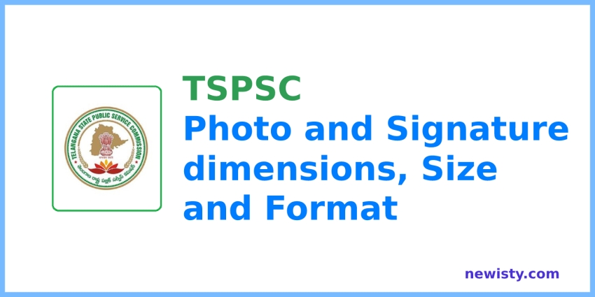 TSPSC Photo and Signature Size, dimensions and Format